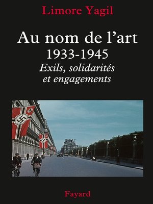 cover image of Au nom de l'art, 1933-1945